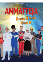 Ammatteja A:sta Ö:hön - Osa 6