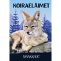 Nisäkkäät : Koiraeläimet