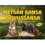 Metsän kansa puuhissansa