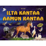 Ilta kantaa aamun rantaa