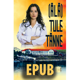 (älä) tule tänne - EPUB