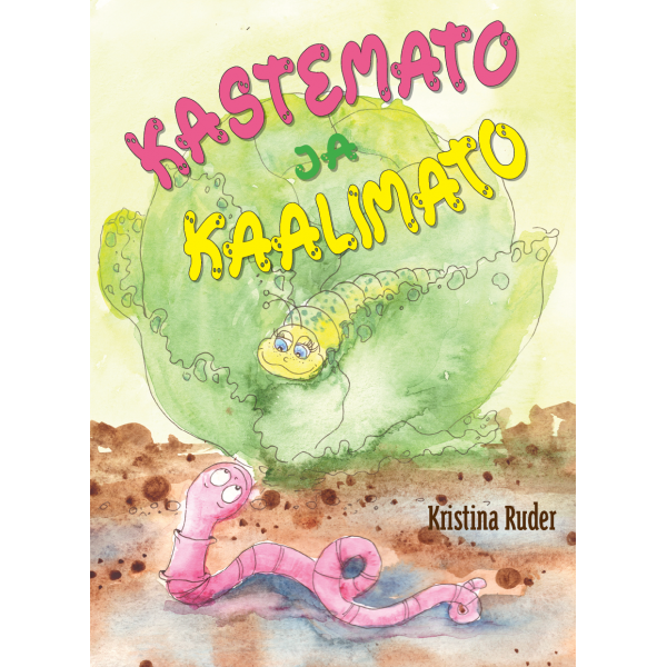 Kastemato Ja Kaalimato Kastemato Ja Kaalimato