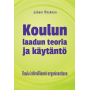 Koulun laadun teoria ja käytäntö - Koulu inhimillisenä organisaationa