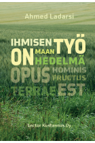 Ihmisen työ on maan hedelmä - Opus hominis fructus terrae est