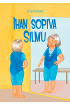 Ihan sopiva Silmu