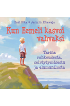 Kun Eemeli kasvoi vahvaksi