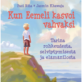 Kun Eemeli kasvoi vahvaksi