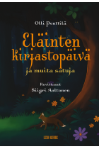 Eläinten kirjastopäivä ja muita satuja