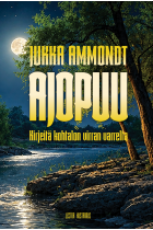 Ajopuu - Kirjeitä kohtalon virran varrelta