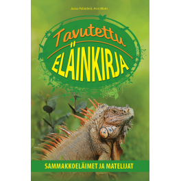 Tavutettu eläinkirja - Sammakkoeläimet ja matelijat