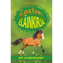 Lasten eläinkirja - Koti- ja lemmikkieläimet