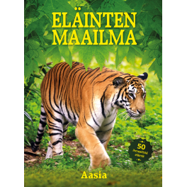 ELÄINTEN MAAILMA – Aasia